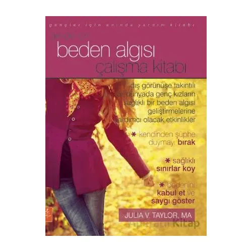 Gençler İçin Beden Algısı Çalışma Kitabı - The Body Image Workbook for Teens Activities