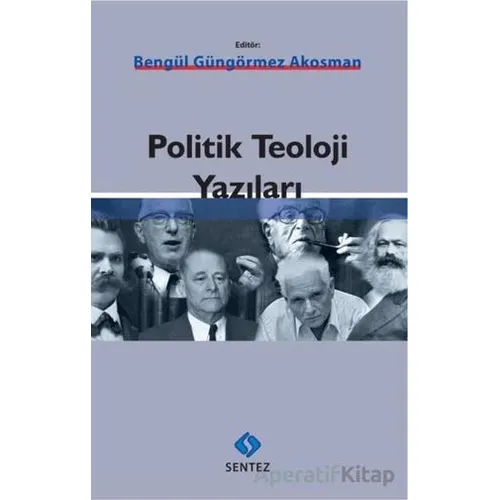 Politik Teoloji Yazıları - Kolektif - Sentez Yayınları