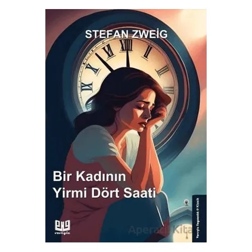 Bir Kadının Yirmi Dört Saati - Stefan Zweig - Vaveyla Yayıncılık