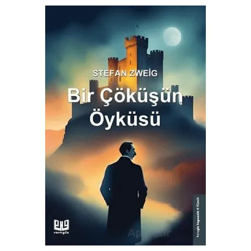 Bir Çöküşün Öyküsü - Stefan Zweig - Vaveyla Yayıncılık