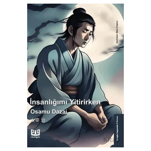 İnsanlığımı Yitirirken - Osamu Dazai - Vaveyla Yayıncılık