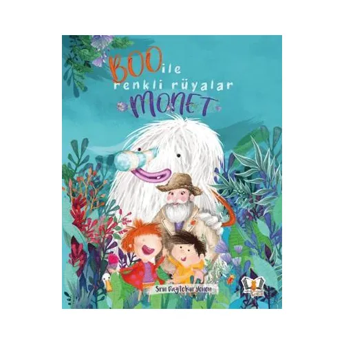 Boo İle Renkli Rüyalar Monet - Şirin Dağtekin Yenen - Hayalperest Çocuk
