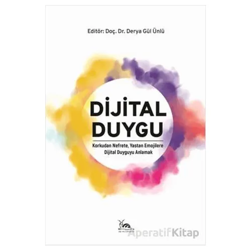 Dijital Duygu - Kolektif - Sarmal Kitabevi