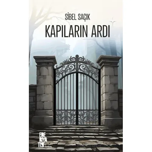 Kapıların Ardı - Sibel Saçık - Edebiyatist
