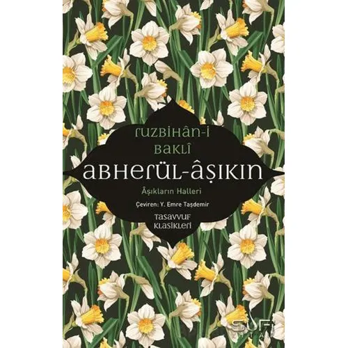 Abherül-Aşıkin & Aşıkların Halleri - Ruzbihan Bakli - Sufi Kitap