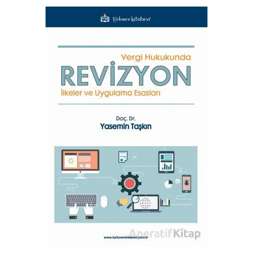 Vergi Hukukunda Revizyon - Yasemin Taşkın - Türkmen Kitabevi
