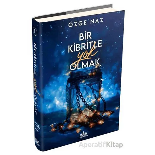 Bir Kibritle Yok Olmak 1 (Ciltli) - Özge Naz - Guardian