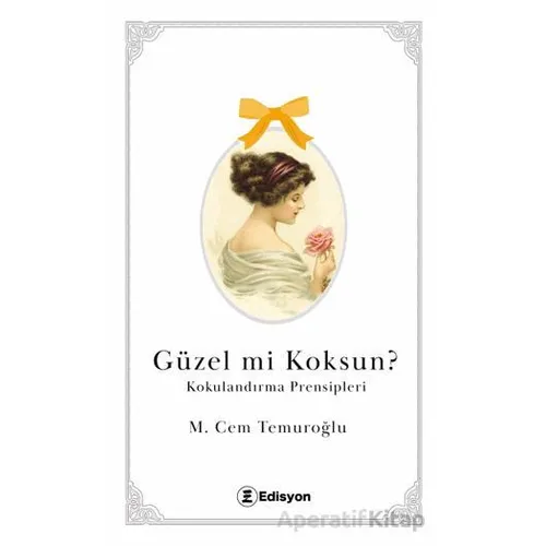 Güzel mi Koksun? - M. Cem Temuroğlu - Edisyon Kitap