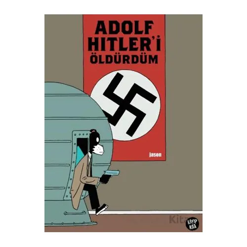 Adolf Hitler’i Öldürdüm - Jason - Kayıp Kıta Yayınları