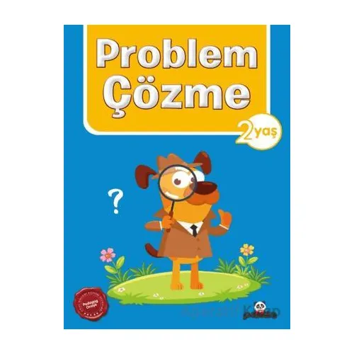 2 Yaş Problem Çözme - Kolektif - Beyaz Panda Yayınları