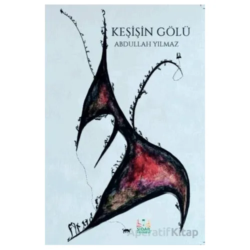 Keşişin Gölü - Abdullah Yılmaz - Sidar Yayınları