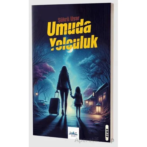 Umuda Yolculuk - Şükrü Uyar - Ritim Plus Yayınları