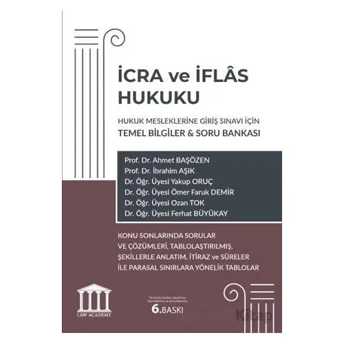 İcra ve İflas Hukuku - Hukuk Mesleklerine Giriş Sınavı İçin Temel Bilgiler ve Soru Bankası