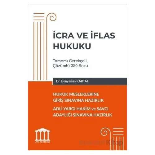 Hukuk Mesleklerine Giriş Sınavına Hazırlık - İcra ve İflas Hukuku