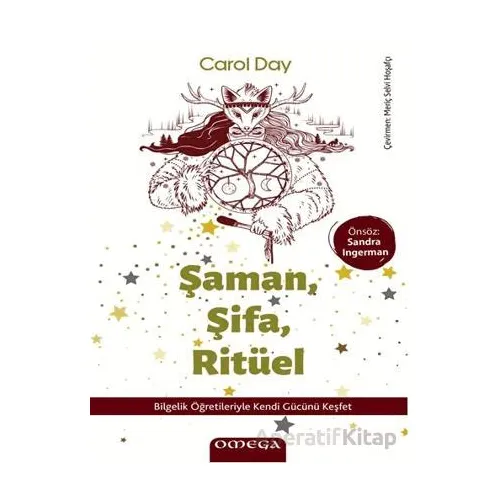 Şaman, Şifa, Ritu¨el - Carol Day - Omega