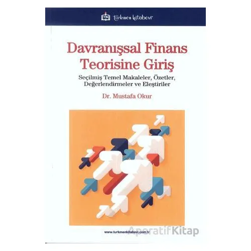Davranışsal Finans Teorisine Giriş - Mustafa Okur - Türkmen Kitabevi
