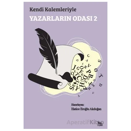 Kendi Kalemleriyle Yazarların Odası 2 - Kolektif - Ceylan Yayınları