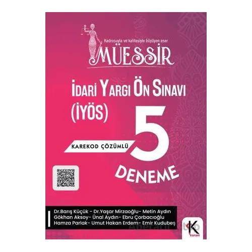 Müessir İdari Yargı Ön Sınavı (İYÖS) 5 Deneme Karekod Çözümlü - Kolektif - Kuram Kitap