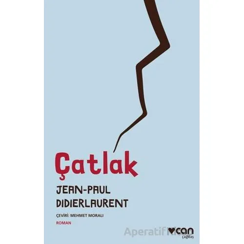 Çatlak - Jean-Paul Didierlaurent - Can Yayınları
