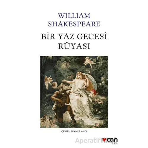 Bir Yaz Gecesi Rüyası - William Shakespeare - Can Yayınları