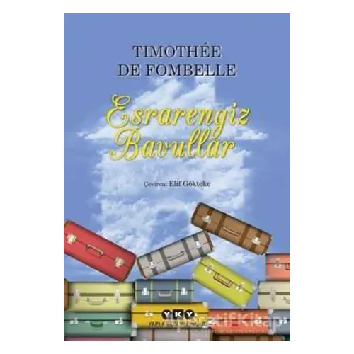Esrarengiz Bavullar - Timothee de Fombelle - Yapı Kredi Yayınları
