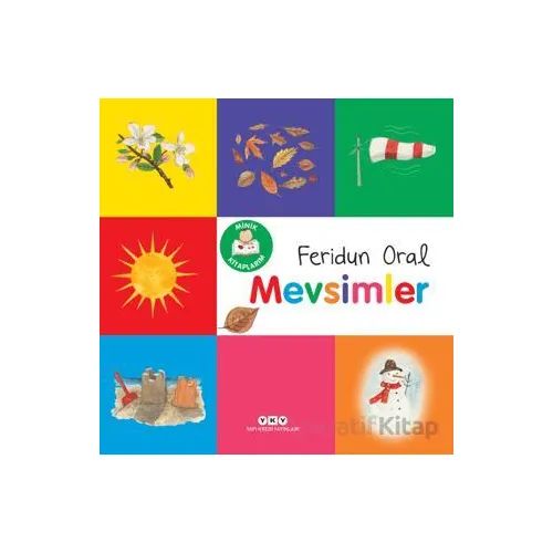 Minik Kitaplarım - Mevsimler - Feridun Oral - Yapı Kredi Yayınları