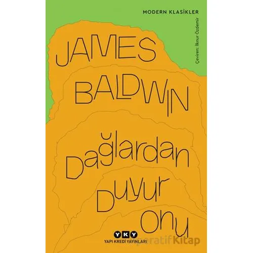 Dağlardan Duyur Onu - James Baldwin - Yapı Kredi Yayınları