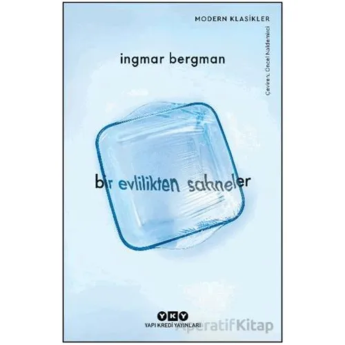 Bir Evlilikten Sahneler - Ingmar Bergman - Yapı Kredi Yayınları