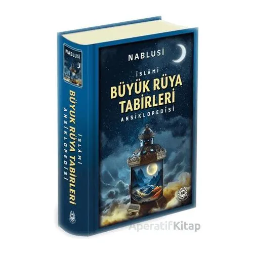 Büyük Rüya Tabirleri Ansiklopedisi - İmam Nablusi - Bahar Yayınları