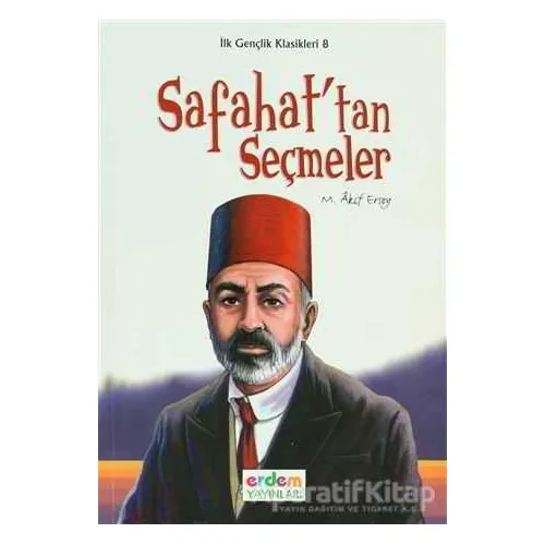 Safahattan Seçmeler - M. Akif Ersoy - Erdem Çocuk