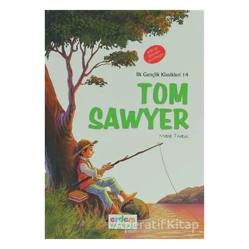 Tom Sawyer ( +12 ) - Mark Twain - Erdem Çocuk