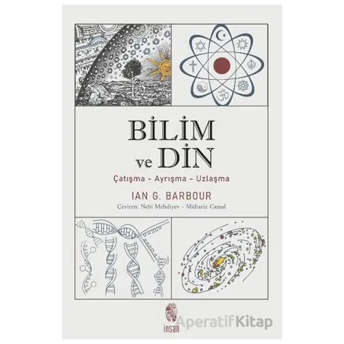 Bilim ve Din - Ian G. Barbour - İnsan Yayınları