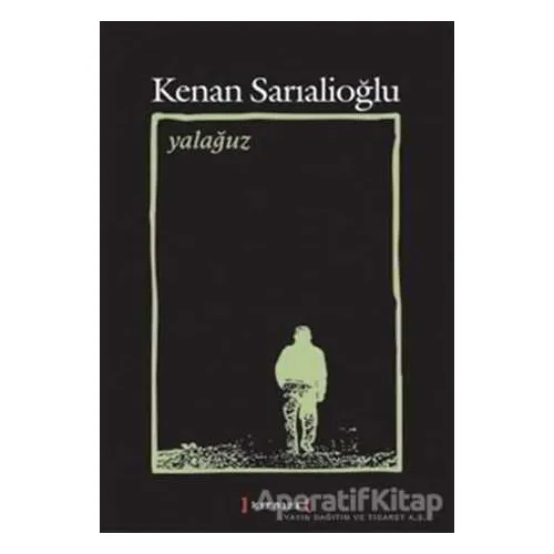Yalağuz - Kenan Sarıalioğlu - Kırmızı Yayınları