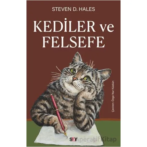 Kediler ve Felsefe - Steven D. Hales - Say Yayınları