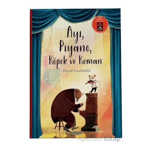 Ayı, Piyano, Köpek ve Keman - David Litchfield - Pogo Çocuk