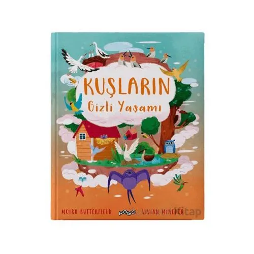 Kuşların Gizli Yaşamı - Moira Butterfield - Pogo Çocuk