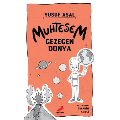 Muhteşem Gezegen Dünya - Yusuf Asal - Erdem Çocuk