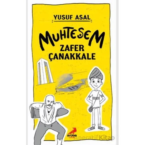 Muhteşem Zafer Çanakkale - Yusuf Asal - Erdem Yayınları