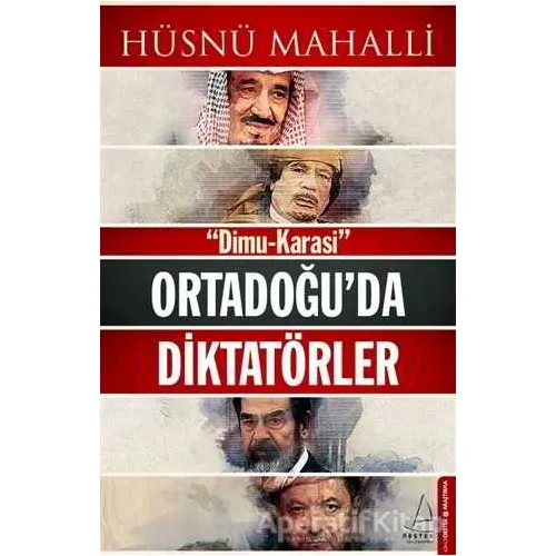Ortadoğuda Diktatörler - Hüsnü Mahalli - Destek Yayınları