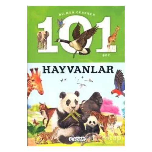 Bilmen Gereken 101 Şey - Hayvanlar - Niko Dominguez - Çiçek Yayıncılık