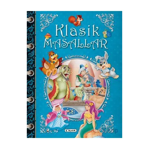 Klasik Masallar (Mavi) - Kolektif - Çiçek Yayıncılık