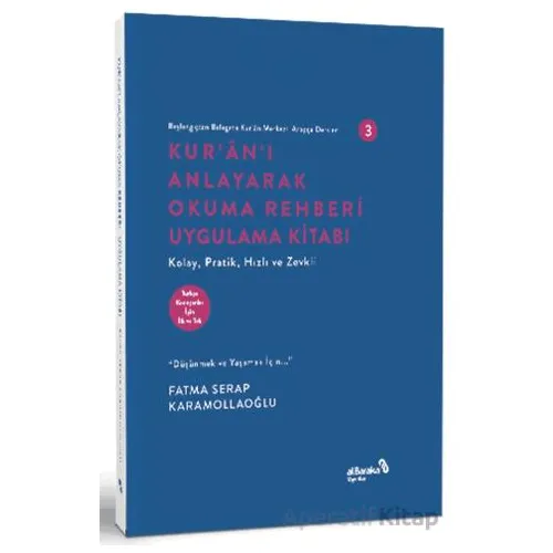 Başlangıçtan Belagata Kur’an Merkezli Arapça Dersleri 3 Kur’an’ı Anlayarak Okuma Rehberi Uygulama Ki