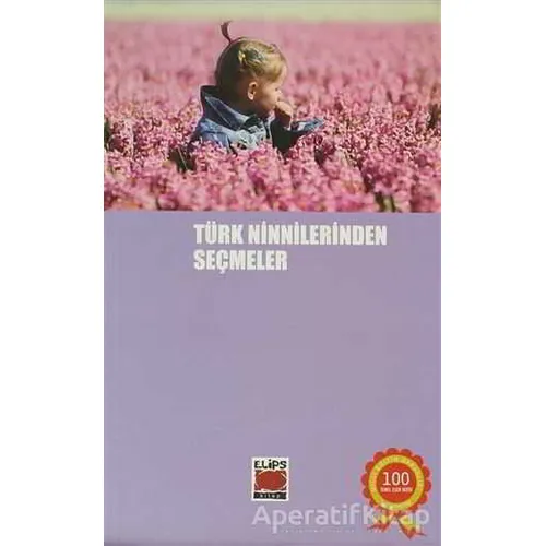 Türk Ninnilerinden Seçmeler - Derleme - Elips Kitap