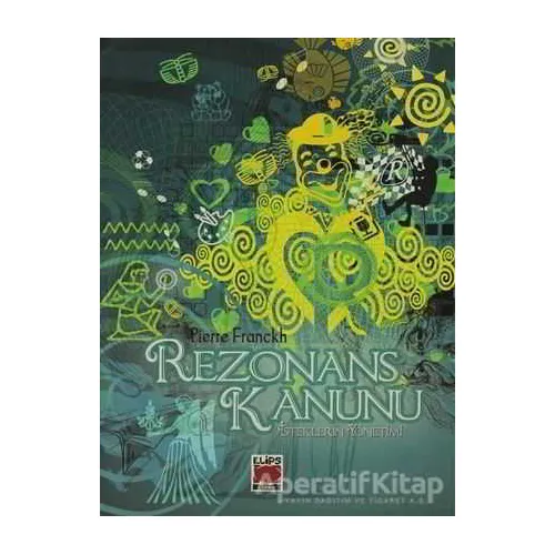 Rezonans Kanunu - Pierre Franckh - Elips Kitap