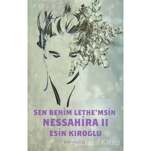 Nessahira 2 - Sen Benim Lethemsin - Esin Kıroğlu - Hyperion Kitap