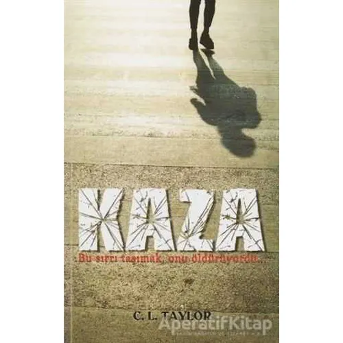 Kaza - C. L. Taylor - Hyperion Kitap