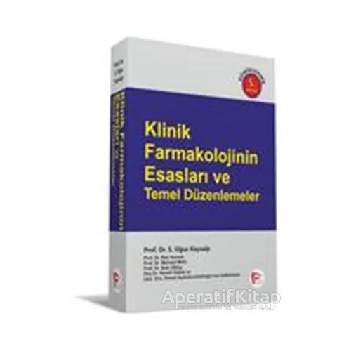 Klinik Farmakolojinin Esasları ve Temel Düzenlemeler