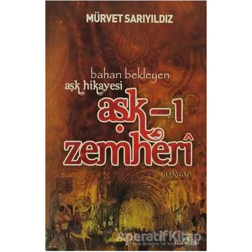 Aşkı Zemheri - Mürvet Sarıyıldız - Yediveren Yayınları