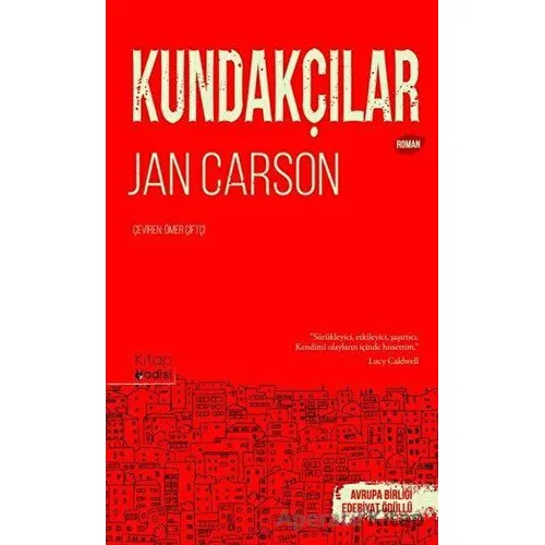 Kundakçılar - Jan Carson - Marsis Yayınları