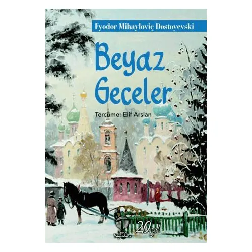 Beyaz Geceler - Fyodor Mihayloviç Dostoyevski - Tema Yayınları